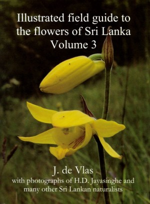 A A Illustrated Filed Guide to the Flowers of Sri Lanka -Volume 3