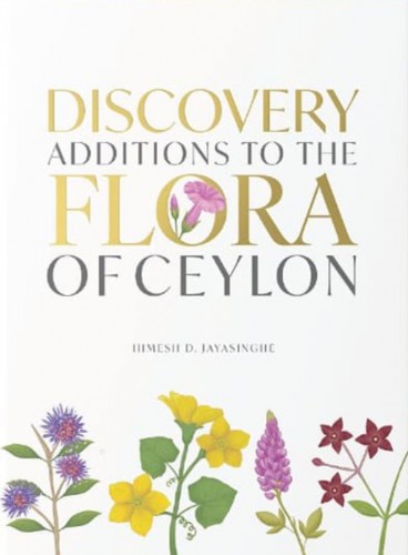 A - Discovery: Additions to the Flora of Ceylon